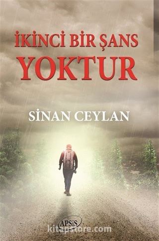 İkinci Bir Şans Yoktur