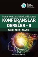 Beyin-Davranış İlişkileri Üzerine Konferanslar ve Dersler II