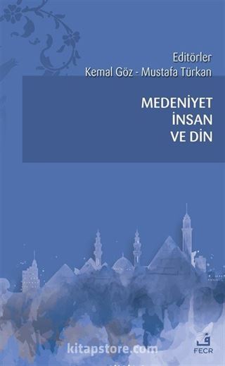 Medeniyet İnsan ve Din