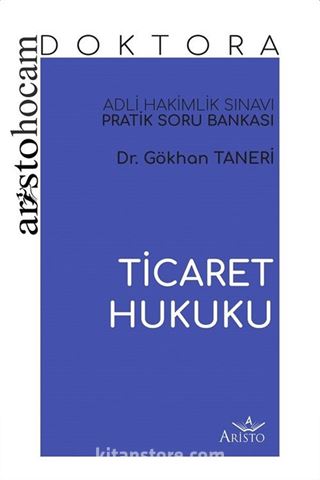 Aristo Hocam Doktora - Ticaret Hukuku Soru Bankası