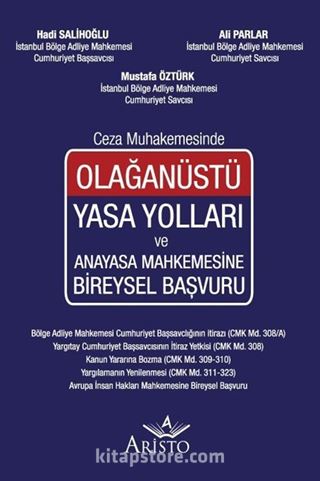 Olağanüstü Yasa Yolları ve Anayasa Mahkemesine Bireysel Başvuru