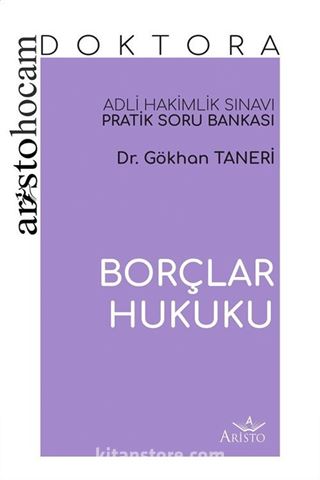 Aristo Hocam Doktora - Borçlar Hukuku Soru Bankası