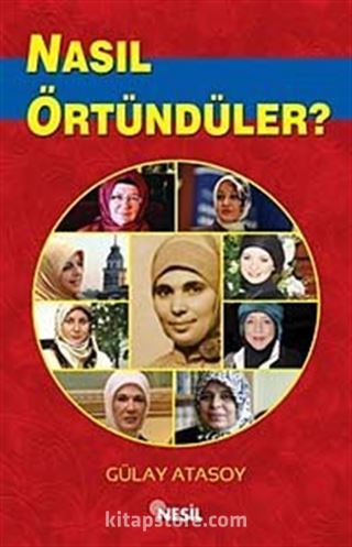 Nasıl Örtündüler?