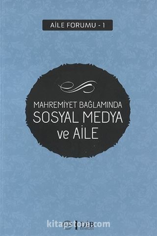 Mahremiyet Bağlamında Sosyal Medya ve Aile