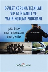 Devlet Koruma Teşkilatı VİP Asistanlık ve Yakın Koruma Programı