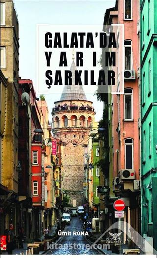 Galata'da Yarım Şarkılar