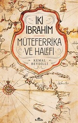 İki İbrahim Müteferrika ve Halefi (Ciltli)