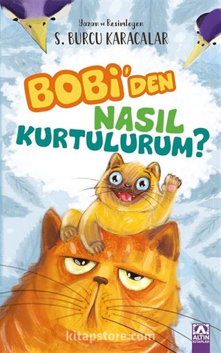 Bobi'den Nasıl Kurtulurum?