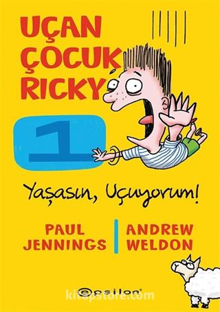 Uçan Çocuk Ricky: Yaşasın, Uçuyorum!