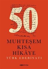 50 Muhteşem Kısa Hikaye