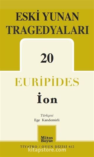 Eski Yunan Tragedyaları 20 (İON)