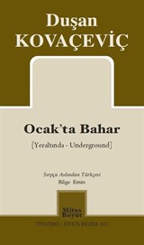 Ocak'ta Bahar (Yeraltında - Underground)