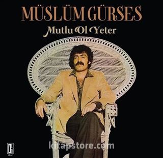 Müslüm Gürses - Mutlu Ol Yeter (Plak)