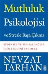 Mutluluk Psikolojisi ve Stresle Başa Çıkma