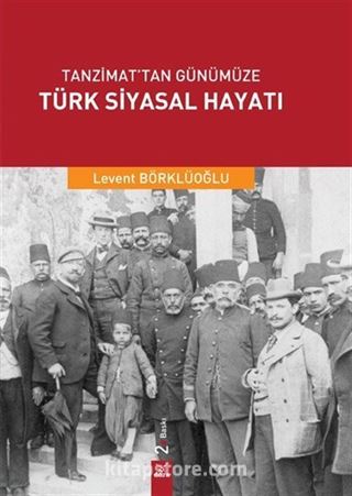 Tanzimat'tan Günümüze Türk Siyasal Hayatı