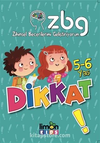 Zihinsel Becerilerimi Geliştiriyorum 5-6 Yaş Dikkat