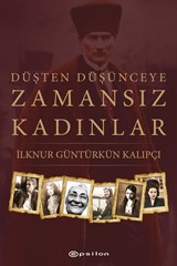 Düşten Düşünceye Zamansız Kadınlar