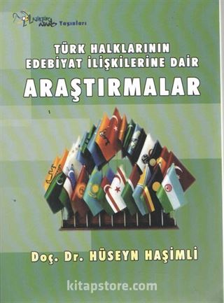 Türk Halklarının Edebiyat İlişkilerine Dair Araştırmalar