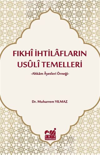 Fıkhi İhtilafların Usuli Temelleri