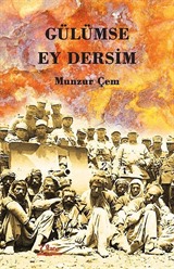 Gülümse Ey Dersim (3 Cilt Birarada)