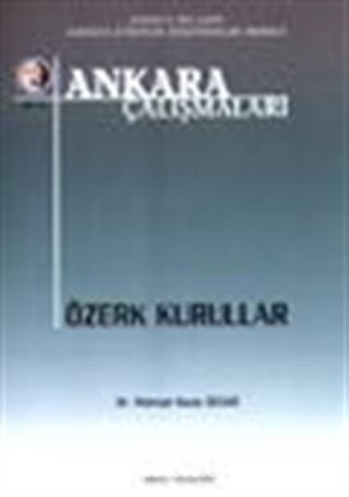 Ankara Çalışmaları 13 / Özerk Kurullar