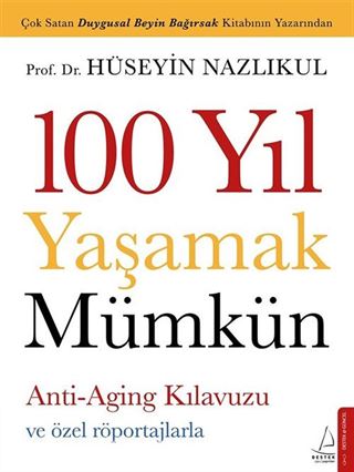 100 Yıl Yaşamak Mümkün