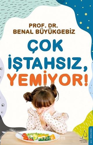 Çok İştahsız, Yemiyor!