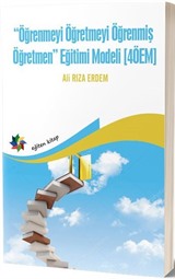 Öğrenmeyi Öğretmeyi Öğrenmiş Öğretmen Eğitim Modeli