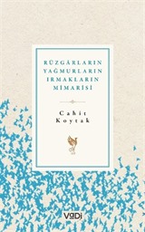 Rüzgarların, Yağmurların, Irmakların Mimarisi