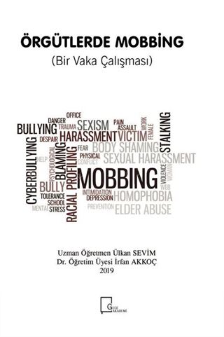 Örgütlerde Mobbing (Bir Vaka Çalışması)