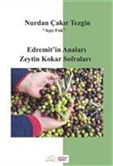 Edremit'in Anaları Zeytin Kokar Sofraları