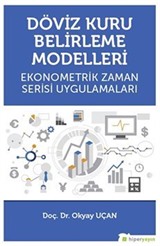 Döviz Kuru Belirleme Modelleri Ekonometrik Zaman Serisi Uygulamaları