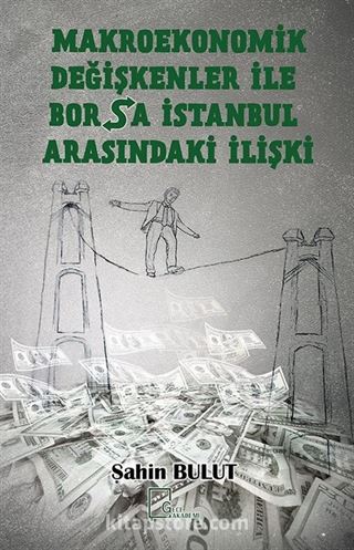 Makroekonomik değişkenler ile borsa ıstanbul arasındakı ilişki