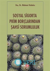 Sosyal Sigorta Prim Borçlarından Şahsi Sorumluluk