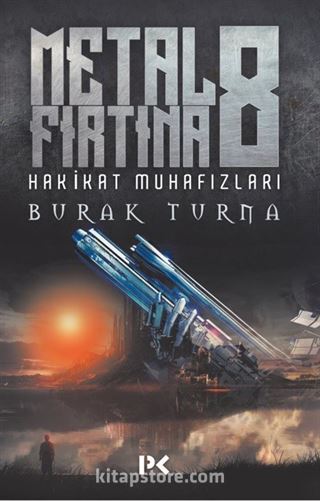 Metal Fırtına 8