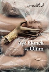 Aşk Ekmek ve Ölüm