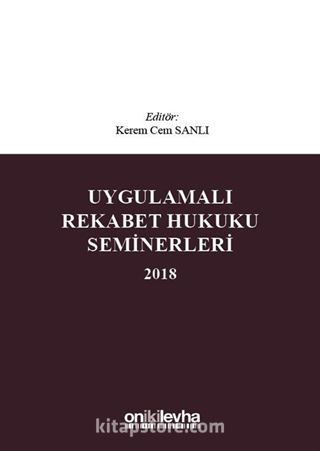 Uygulamalı Rekabet Hukuku Seminerleri 2018