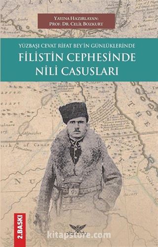 Yüzbaşı Cevat Rifat Bey'in Günlüklerinde Filistin Cephesinde Nili Casusları