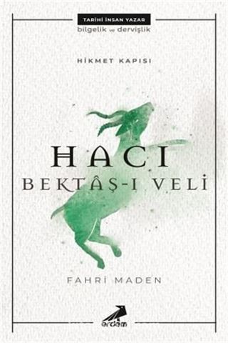 Hikmet Kapısı: Hacı Bektaş-ı Veli