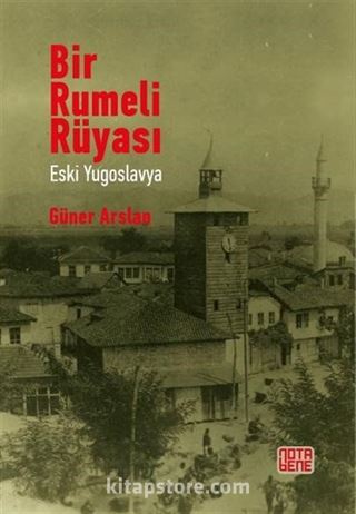 Bir Rumeli Rüyası