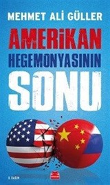 Amerikan Hegemonyasının Sonu