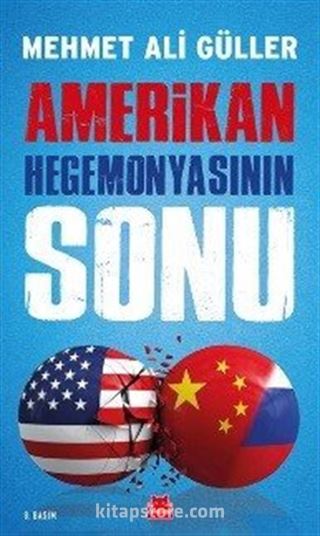 Amerikan Hegemonyasının Sonu