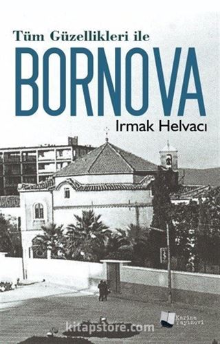 Tüm Güzellikleri ile Bornova