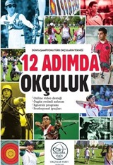 12 Adımda Okçuluk