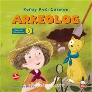 Arkeolog / Meslekleri Öğreniyorum 3