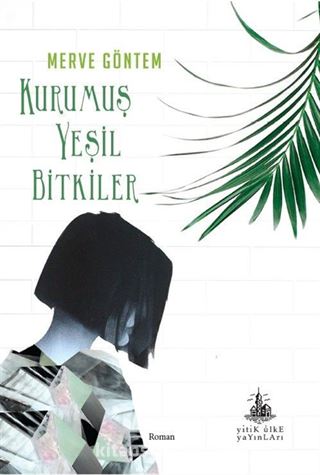 Kurumuş Yeşil Bitkiler