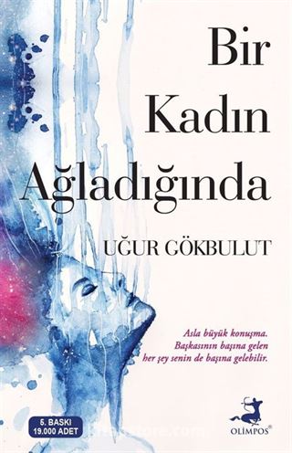 Bir Kadın Ağladığında