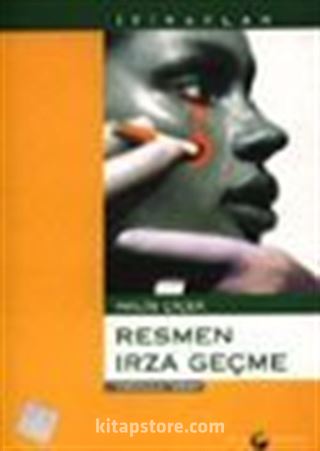 Resmen Irza Geçme-İtiraflar