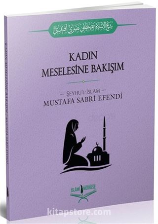 Kadın Meselesine Bakışım