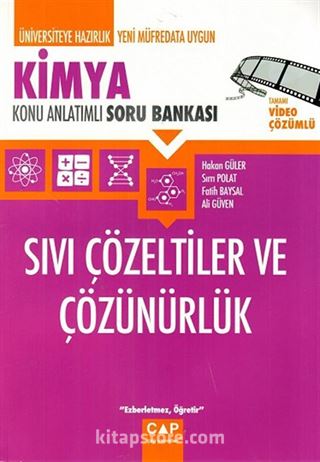 Kimya Sıvı Çözeltiler ve Çözünürlük Konu Anlatımlı Soru Bankası